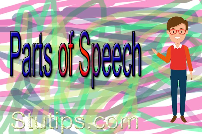 Parts of Speech কাকে বলে । কত প্রকার ও কি কি বিস্তারিত